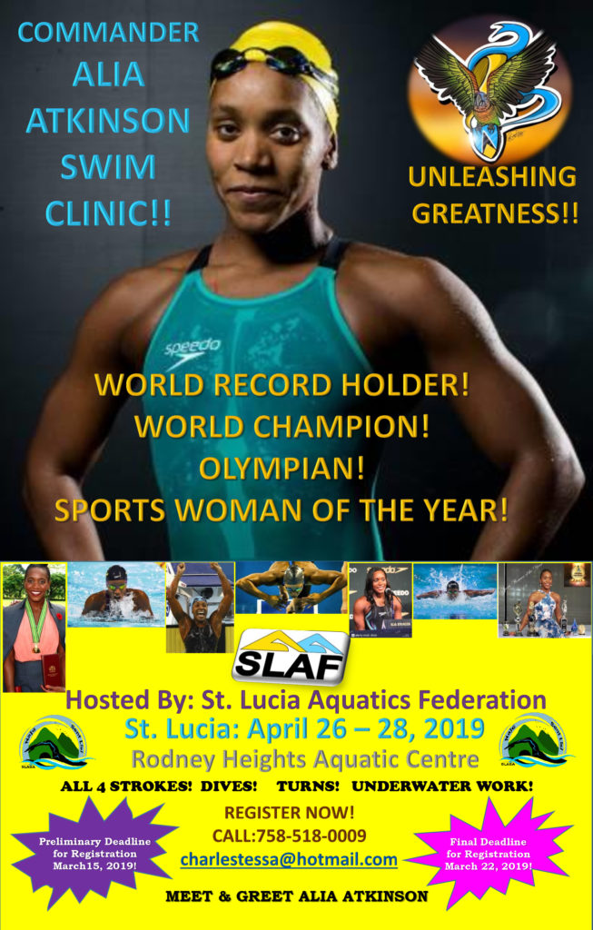 St. Lucia Aquatics Federation is pleased to announce the Commander Alia Atkinson Swim Clinic